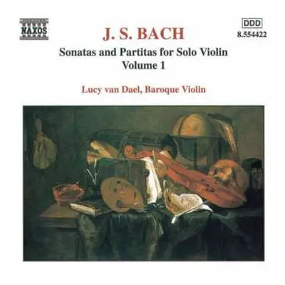 CD Johann Sebastian Bach: Sonatas And Partitas For Solo Violin Volume 1