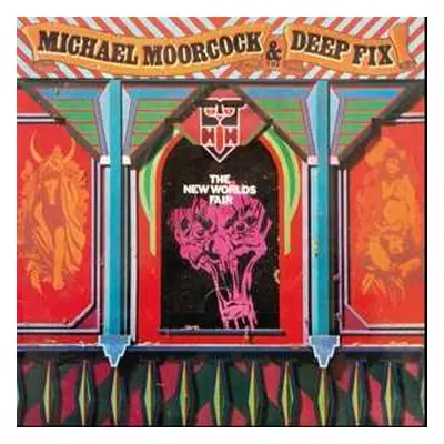 LP Michael Moorcock's Deep Fix: The New Worlds Fair