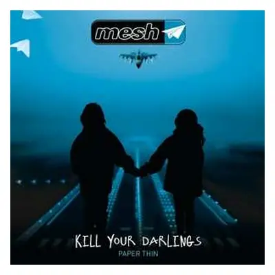 LP Mesh: Kill Your Darlings LTD