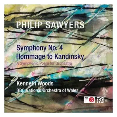 CD The BBC National Orchestra Of Wales: Symphony No. 4 / Hommage To Kandinsky (A Symphonic Poem 