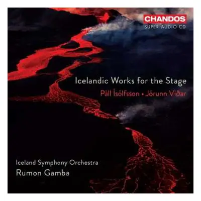 SACD Iceland Symphony Orchestra: Icelandic Works For The Stage