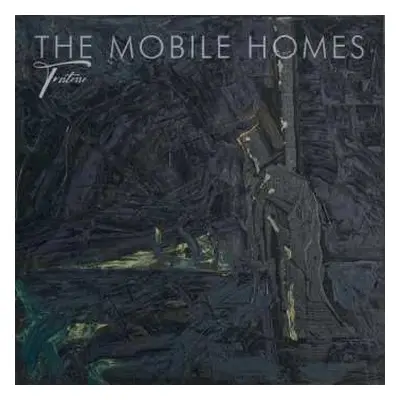 CD The Mobile Homes: Tristesse