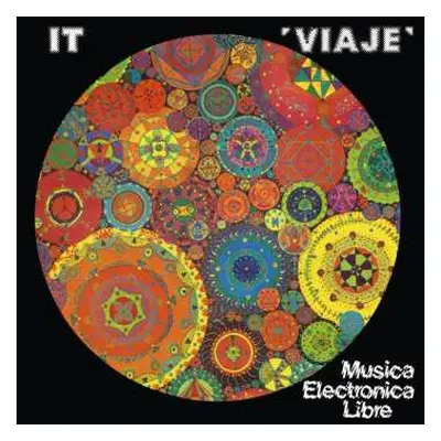 LP It: Viaje: Musica Electronica Libre