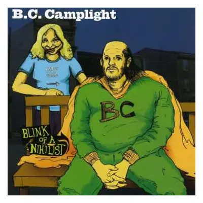 CD B.C. Camplight: Blink Of A Nihilist