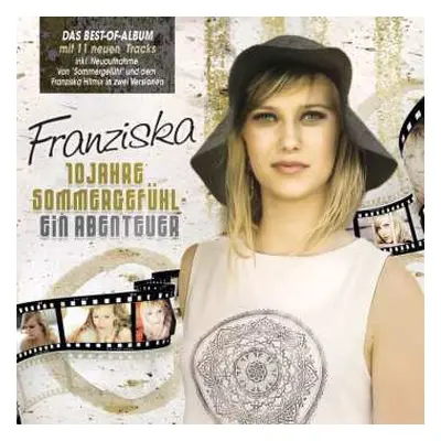 2CD Franziska: 10 Jahre Sommergefühl: Ein Abenteuer