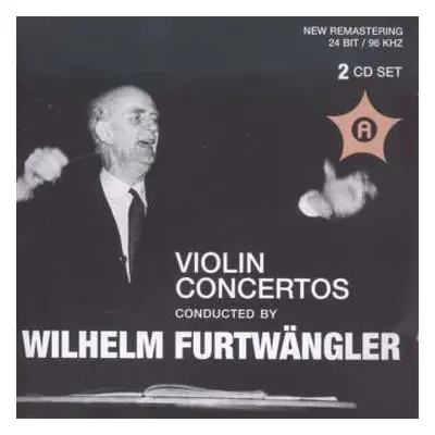 2CD Ludwig van Beethoven: Violin Concertos Conducted By Wilhelm Furtwängler