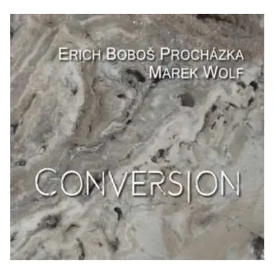 CD Erich "Boboš" Procházka: Conversion