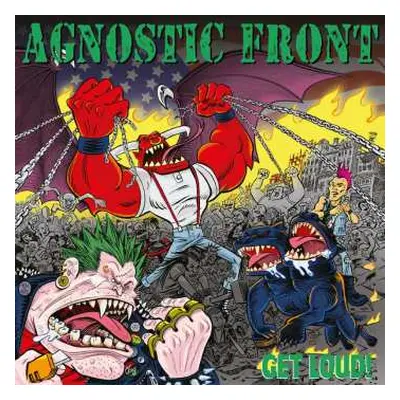 CD Agnostic Front: Get Loud!