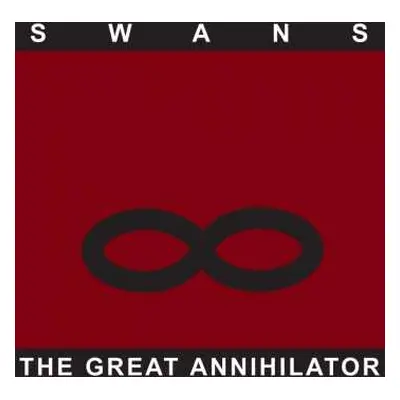 2LP Swans: The Great Annihilator