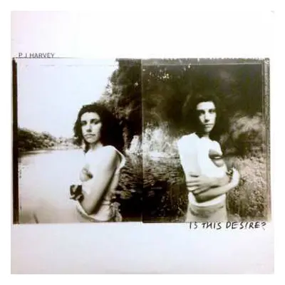 LP PJ Harvey: Is This Desire?