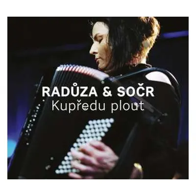 CD Radůza: Kupředu Plout