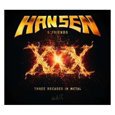 CD Hansen & Friends: XXX (Three Decades In Metal)