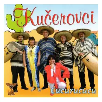 CD Kučerovci: Cucurucucu