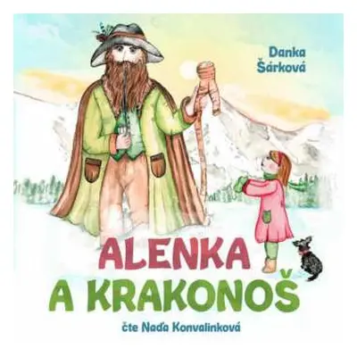 CD Naďa Konvalinková: Šárková: Alenka a Krakonoš