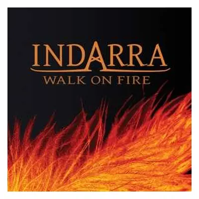 CD Indarra: Walk On Fire