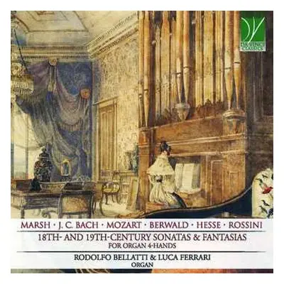 CD Wolfgang Amadeus Mozart: 18th- And 19th-Century Sonatas & Fantasias, For Organ 4-Hands