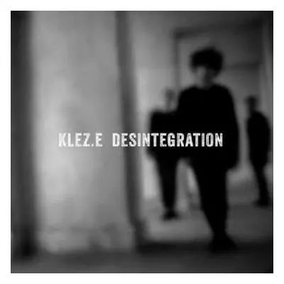 CD Klez.e: Desintegration