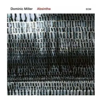 CD Dominic Miller: Absinthe