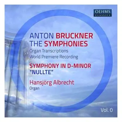 CD Anton Bruckner: Symphony In D-Minor "Nullte"