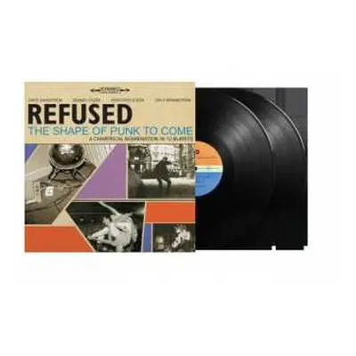 2LP Refused: The Shape Of Punk To Come (A Chimerical Bombination In 12 Bursts)