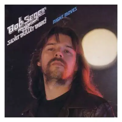 CD Bob Seger And The Silver Bullet Band: Night Moves