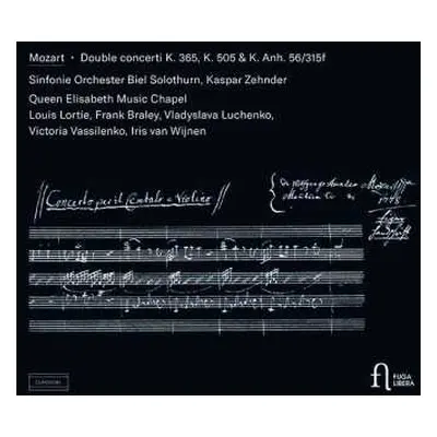 CD Wolfgang Amadeus Mozart: Double Concerti K. 365, K. 505 & K. Anh. 56/315f