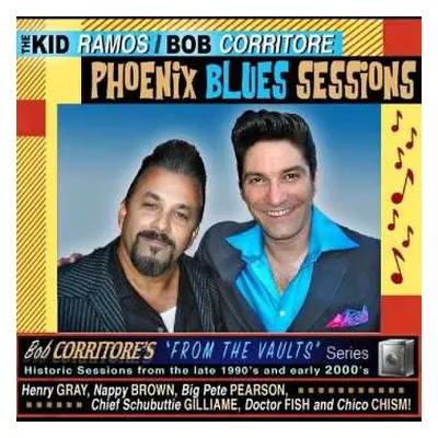 CD Bob Corritore: The Kid Ramos / Bob Corritore Phoenix Blues Sessions