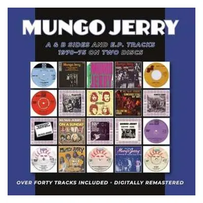 2CD Mungo Jerry: A & B Sides And E.P. Tracks 1970-75