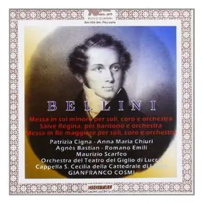 CD Vincenzo Bellini: Messa In Sol Minore, Salve Regina, Messa In Re Maggiore