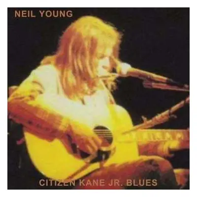 LP Neil Young: Citizen Kane Jr. Blues