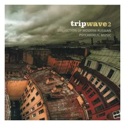 CD Various: Tripwave 2: Collection Of Modern Russian Psychedelic Music LTD