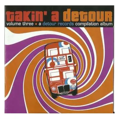 CD Various: Takin' A Detour Volume Three • A Detour Records Compilation Album