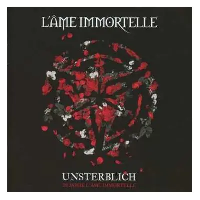 CD L'Âme Immortelle: Unsterblich - 20 Jahre L'Âme Immortelle