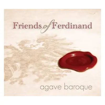 CD Agave Baroque: Friends Of Ferdinand