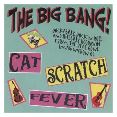 CD Cat Scratch Fever: The Big Bang