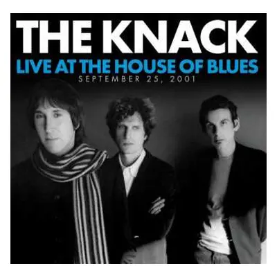 CD The Knack: Live At The House Of Blues (September 25, 2001)