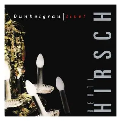 2CD Ludwig Hirsch: Dunkelgrau - Live!