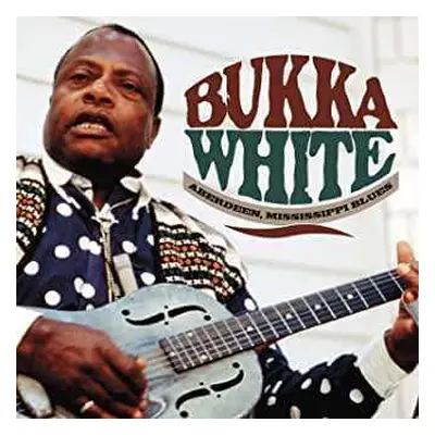 2CD Bukka White: Aberdeen, Mississippi Blues