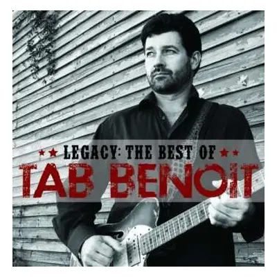 CD Tab Benoit: Legacy: The Best Of Tab Benoit