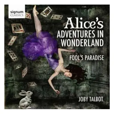 CD Joby Talbot: Alice's Adventures In Wonderland, Fool's Paradise