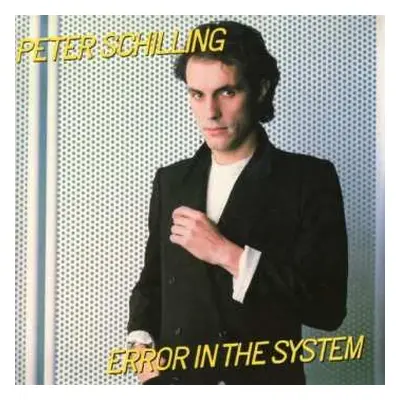 CD Peter Schilling: Error In The System