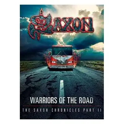 2CD/Blu-ray Saxon: Warriors Of The Road - The Saxon Chronicles