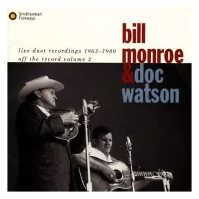 CD Doc Watson: Live Duet Recordings 1963-1980 (Off The Record, Vol. 2)