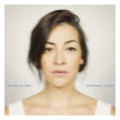 CD Clara Blume: Soñemos, Alma