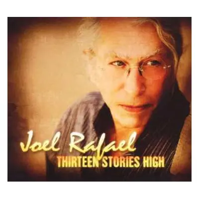 CD Joel Rafael: Thirteen Stories High