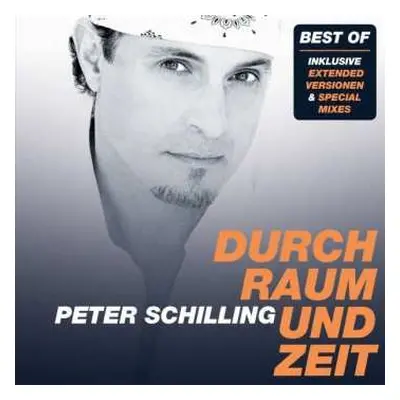 CD Peter Schilling: Durch Raum Und Zeit (best Of)