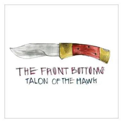 CD The Front Bottoms: Talon Of The Hawk