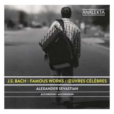 CD Johann Sebastian Bach: Famous Works