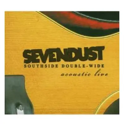 CD/DVD/Box Set Sevendust: Southside Double-Wide Acoustic Live