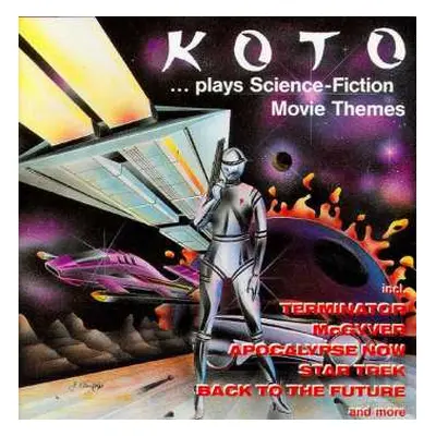 CD Koto: ... Plays Science-Fiction Movie Themes